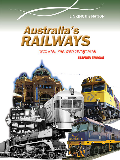 Title details for Australia's Railways by Stephen Brooke - Available